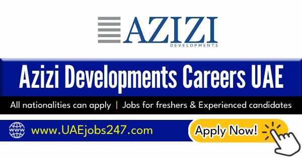 Azizi Developments Careers