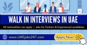 Walk in Interview in Dubai