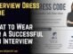 Interview Dress Code What to Wear for a Successful Job Interview